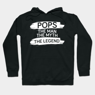 Fathers Day 2018 Pops The Man The Myth The Legend Dad Hoodie